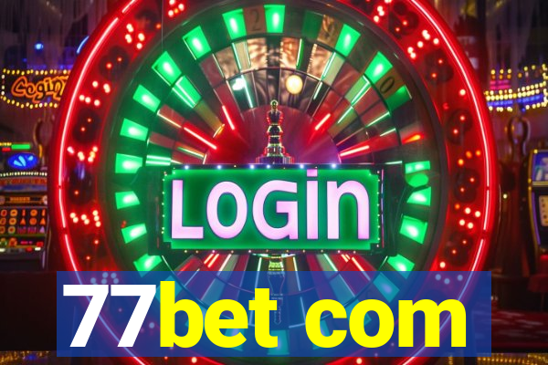 77bet com